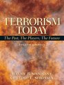 Terrorism Today The Past The Players The Future