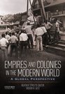 Empires and Colonies in the Modern World A Global Perspective