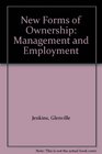 New Forms of Ownership Management and Employment