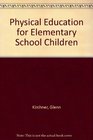 Physical Education for Elementary School Children