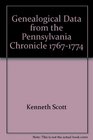 Genealogical Data from the Pennsylvania Chronicle 17671774