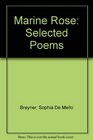Marine Rose Selected Poems
