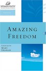 Amazing Freedom Women of Faith Study Guide Series