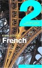 Colloquial French 2 The Next Step in Language Learning