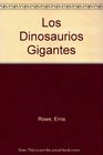 Los Dinosaurios Gigantes (Spanish Edition)