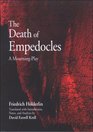 The Death of Empedocles A MourningPlay