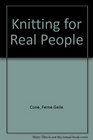 Knitting for Real People