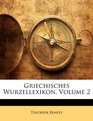 Griechisches Wurzellexikon Volume 2