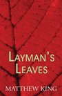 LAYMAN'S LEAVES