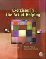 Exercises in the Art of Helping
