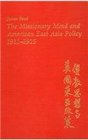 The Missionary Mind and American East Asia Policy 19111915