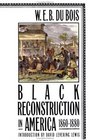 Black Reconstruction in America 18601880