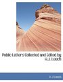 Public Letters Collected and Edited by HJ Leech