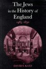 The Jews in the History of England 14851850