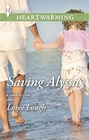Saving Alyssa (A Child to Love, Bk 3) (Harlequin Heartwarming, No 35) (Larger Print)