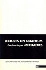 Lectures on Quantum Mechanics