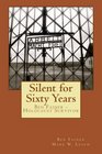 Silent for Sixty Years Ben Fainer  Holocaust Survivor