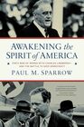 Awakening the Spirit of America: FDR's War of Words With Charles Lindbergh?and the Battle to Save Democracy