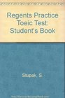 Prentice Hall Regents Practice TOEIC Test Student Book