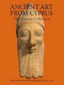 Ancient Art From Cyprus The Cesnola Collection