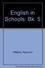 English in Schools Bk 5