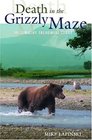 Death in the Grizzly Maze  The Timothy Treadwell Story