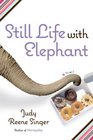 Still Life with Elephant A Novel