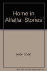 Home in Alfalfa Stories