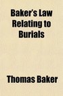 Baker's Law Relating to Burials