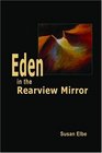 Eden in the Rearview Mirror