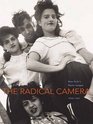 The Radical Camera New York's Photo League 19361951