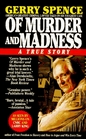 Of Murder and Madness : A True Story
