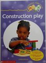 Construction Play