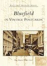Bluefield  in  Vintage  Postcards   (WV)  (Postcard  History  Series)