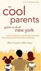 The Cool Parent's Guide to All of New York 4th Edition Excursion and Activities in and around our city that your children will love and you won't think