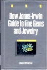 Dow JonesIrwin Guide to Fine Gems and Jewelry