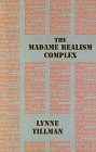 The Madame Realism Complex