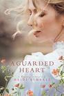 A Guarded Heart