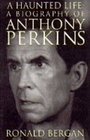 Anthony Perkins A Haunted Life