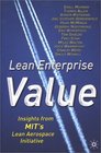 Lean Enterprise Value Insights from MIT's Lean Aerospace Initiative