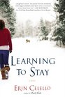 Learning to Stay