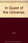 In Quest of the Universe