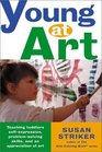 Young at Art Teaching Toddlers SelfExpression ProblemSolving Skills and an Appreciation of Art