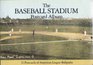 The Baseball Stadium Postcard Album 31 Postcards of American League Ballparks