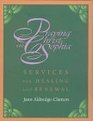 Services for Healing and Renewal: Praying With Christ-Sophia