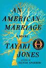 American Marriage An A Novel