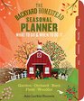 The Backyard Homestead Seasonal Planner What to Do  When to Do It in the Garden Orchard Barn Pasture  Equipment Shed