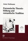 Parnassische Theoriebildung und romantische Tradition Mimesis im Fokus der asthetischen Diskussion und ie Konkurrenz der Paradigmen in der 2 Halfte des  Neue Folge
