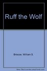 Ruff the Wolf