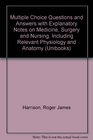 Multiple Choice Questions and Answers with Explanatory Notes on Medicine Surgery and Nursing Including Relevant Physiology and Anatomy
